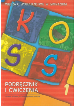 KOSS Wiedza o społeczeństwie Podręcznik i ćwiczenia część 1