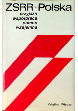 ZSRR Polska Przyjaźń współpraca pomoc wzajemna