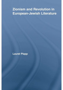 Zionism and Revolution in European-Jewish Literature
