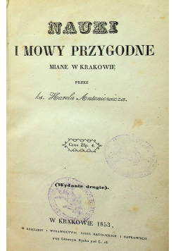 Nauki i mowy przygodowe miane w Krakowie 1853 r
