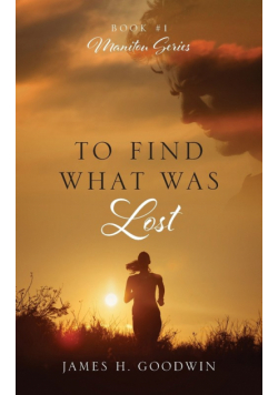To Find What Was Lost