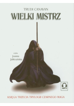 Wielki mistrz Trylogia Czarnego Maga Księga trzecia