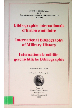 Bibliographie Internationale d'histoire militaire Tom 30