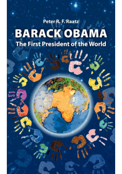 Barack Obama - The First President of the World