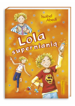 Lola supernianią