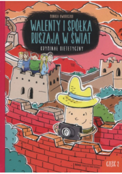 Walenty i spółka ruszają w świat część 2 dedykacja autora