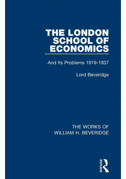The London School of Economics (Works of William H. Beveridge)
