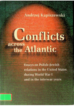 Conflicts across the Atlantic