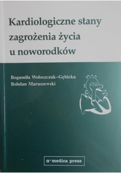 Kardiologiczne stany zagrożenia życia u noworodków