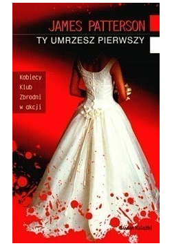 Ty umrzesz pierwszy