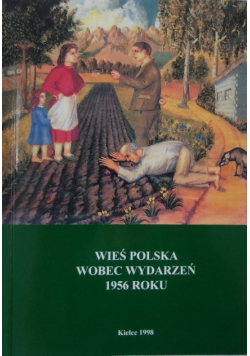 Wieś Polska wobec wydarzeń 1956 roku