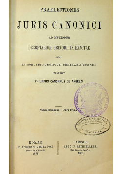 Praelectiones Juris Canonici ad methodum decretalium Gregorii IX Exacte 1878 r