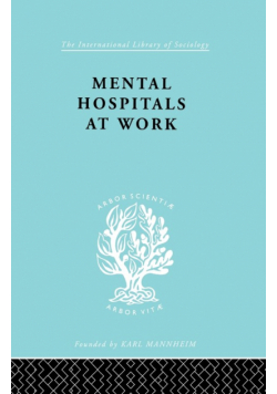 Mental Hospitals at Work