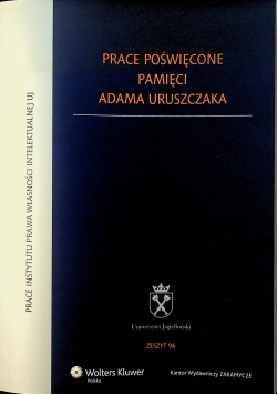 Prace poświęcone pamięci Adama Uruszczaka  zeszyt 96