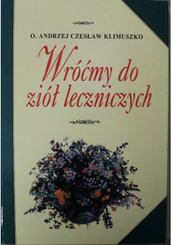 Wróćmy do ziół leczniczych