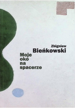 Moje oko na spacerze
