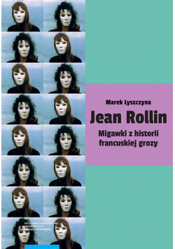 Jean Rollin Migawki z historii francuskiej grozy