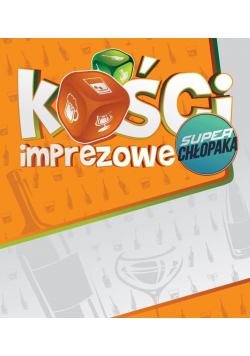 Kości Imprezowe super chłopaka