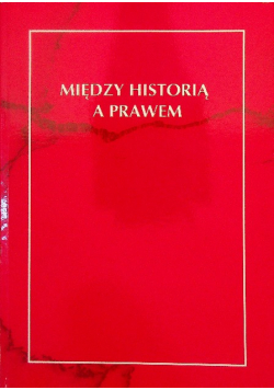 Między Historią A Prawem