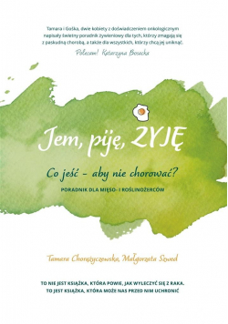 Jem piję żyję Co jeść aby nie chorować