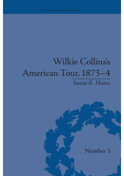 Wilkie Collins's American Tour, 1873-4