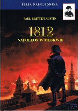 1812 Napoleon w Moskwie T.2