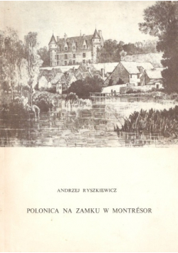 Polonica na zamku w Montresor