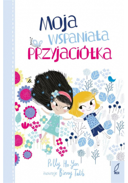 Mądre historie. Moja wspaniała przyjaciółka