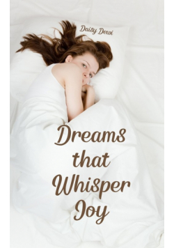Dreams that Whisper Joy
