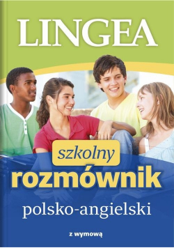 Szkolny rozmównik polsko - angielski