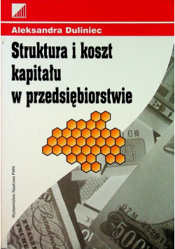 Struktura i koszt kapitału w przedsiębiorstwie