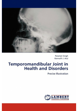 Temporomandibular Joint in Health and Disorders