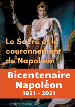 Le sacre et le couronnement de Napoléon