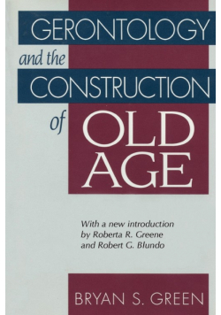 Gerontology and the Construction of Old Age
