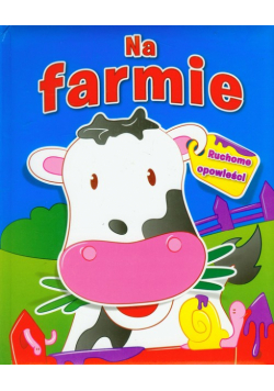 Ruchome opowieści: Na farmie