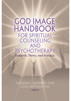 God Image Handbook for Spiritual Counseling and Psychotherapy