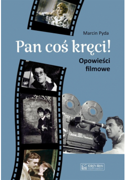 Pan coś kręci