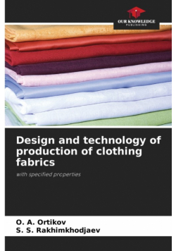 Design and technology of production of clothing fabrics