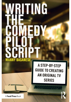 Writing the Comedy Pilot Script