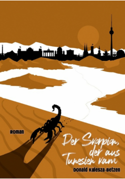 Der Skorpion, der aus Tunesien kam