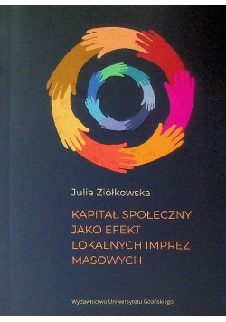 Kapitał społeczny jako efekt lokalnych imprez masowych