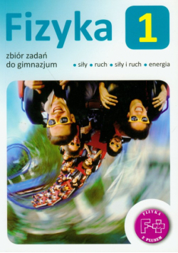 Fizyka z plusem 1 Zbiór zadań: GWO