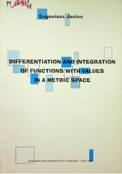 Differentiation and integration of functions with values in a metric space