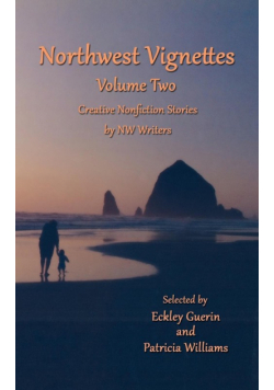 Northwest Vignettes Volume Two