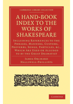 A Hand-Book Index to the Works of Shakespeare