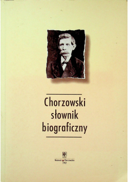 Chorzowski słownik  biograficzny