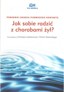 Jak sobie radzić z chorobami żył