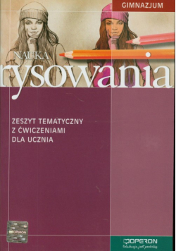 Nauka rysowania. Zeszyt tematyczny z ćwiczeniami dla ucznia