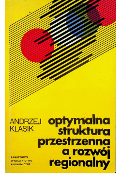 Optymalna struktura przestrzenna a rozwój regionalny