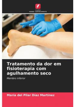 Tratamento da dor em fisioterapia com agulhamento seco